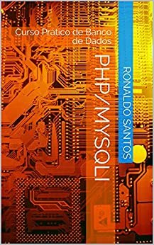 ダウンロード  PHP/MySqli: Curso Prático de Banco de Dados (Portuguese Edition) 本