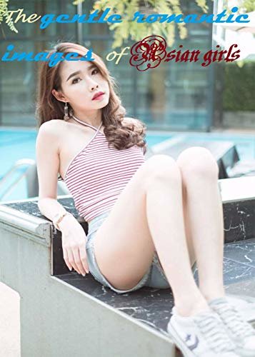 The gentle romantic images of Asian girls 44 (English Edition)