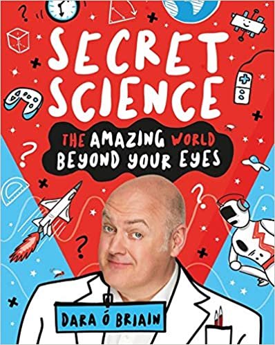 اقرأ Secret Science: The Amazing World Beyond Your Eyes الكتاب الاليكتروني 