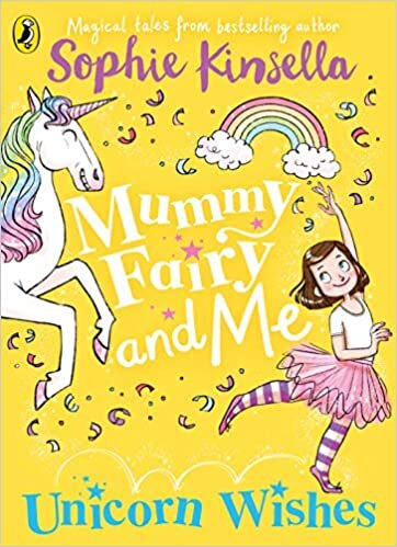 Sophie Kinsella Mummy Fairy and Me: Unicorn Wishes تكوين تحميل مجانا Sophie Kinsella تكوين