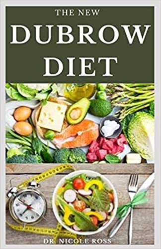 indir THE NEW DUBROW DIET: The complete guide for weight loss and fat burning to live a healthy lifestyle (Includes; sample meal plan and delicious recipes)