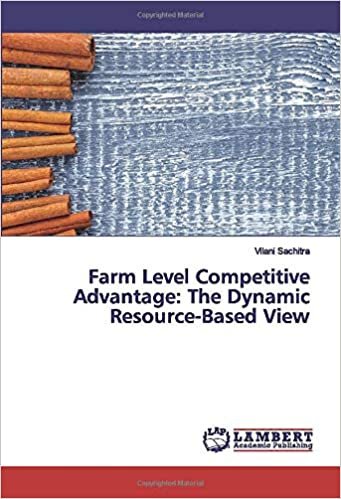 ダウンロード  Farm Level Competitive Advantage: The Dynamic Resource-Based View 本