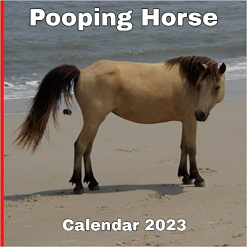 ダウンロード  Pooping Horse Calendar 2023: Funny gift for the year 2023 本