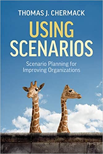ダウンロード  Using Scenarios: Scenario Planning for Improving Organizations 本
