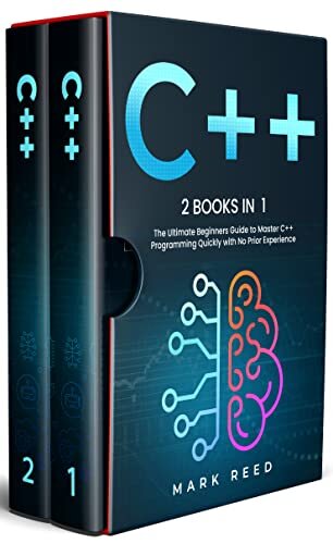 ダウンロード  C++: 2 books in 1 - The Ultimate Beginners Guide to Master C++ Programming Quickly with No Prior Experience (Computer Programming) (English Edition) 本