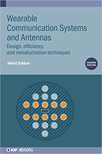 تحميل Wearable Communication Systems and Antennas (Second Edition): Design, efficiency, and miniaturization techniques