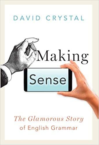 ダウンロード  Making Sense: The Glamorous Story of English Grammar 本