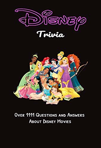 ダウンロード  Disney Trivia: Over 1111 Questions and Answers About Disney Movies: Trivia at Holidays, Gift for Children (English Edition) 本