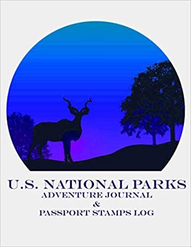 indir U.S. National Parks Adventure Journal &amp; Passport Stamp: Record all your trips - Passport Stamps Book &amp; Outdoor Adventure Log | Gifts for Hikers &amp; Nature lovers (USA National Parks Bucket Journals)