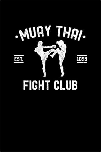 اقرأ Muay Thai Fight Club: Muay Thai Kickboxing and Martial Arts Fighting Workout Log الكتاب الاليكتروني 