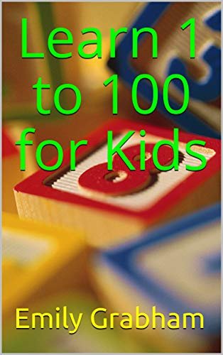 Learn 1 to 100 for Kids (English Edition)