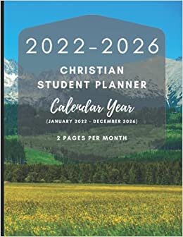 Hesed Publishing 2022-2026 Christian Student Planner - Calendar Year (January - December) - 2 Pages Per Month: Includes Daily Bible Reading Plan | Mountain Meadow Theme | A Great Gift for Students | تكوين تحميل مجانا Hesed Publishing تكوين