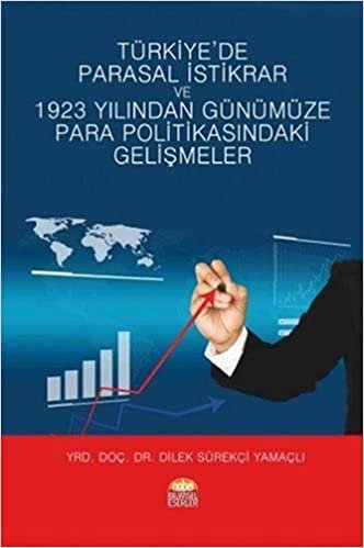 Türkiye’de Parasal İstikrar ve 1923 Yılından Günümüze Para Politikasındaki Gelişmeler indir