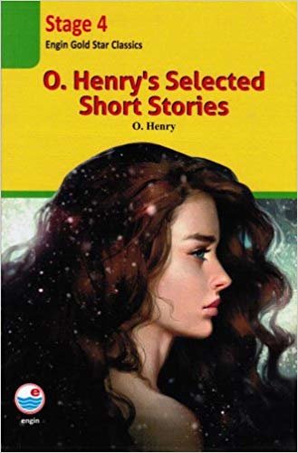 O. Henry's Selected Short Stories: Stage 4 - Engin Gold Star Classics indir