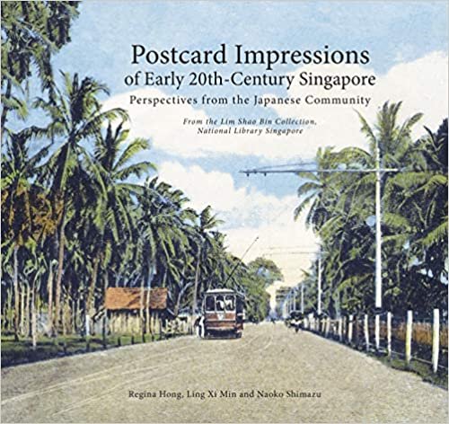 ダウンロード  Postcard Impressions of Early-20th Century Singapore: Perspectives from the Japanese Community 本