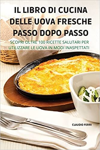 تحميل Il Libro Di Cucina Delle Uova Fresche Passo Dopo Passo