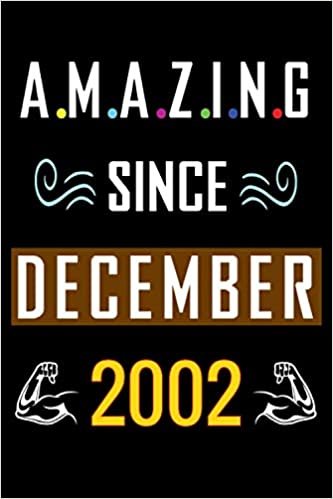 indir Amazing Since December 2002: Happy 18th Birthday, 18 Years Old Gift Ideas for Women, Men, Son, Daughter, mom, dad, Amazing, funny gift idea... birthday notebook, Funny Card Alternative
