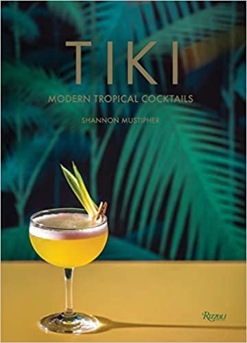 ダウンロード  Tiki: Modern Tropical Cocktails 本
