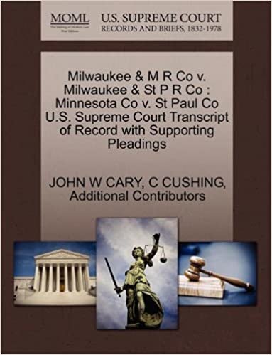 Milwaukee & M R Co v. Milwaukee & St P R Co: Minnesota Co v. St Paul Co U.S. Supreme Court Transcript of Record with Supporting Pleadings indir