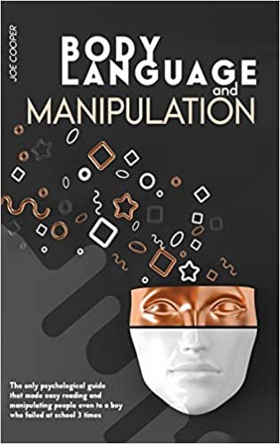 indir Body Language And Manipulation: The only psychological guide that made easy reading and manipulating people even to a boy who failed at school 3 times