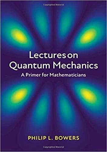 Lectures on Quantum Mechanics: A Primer for Mathematicians
