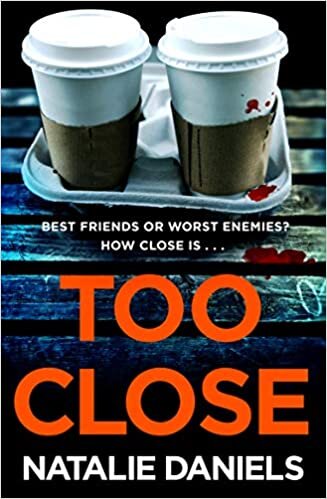 Too Close: A new kind of thriller you’ll devour in one sitting indir