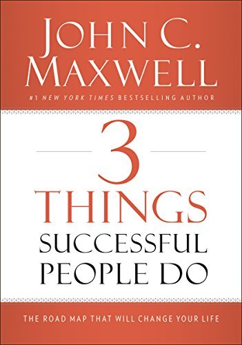 ダウンロード  3 Things Successful People Do: The Road Map That Will Change Your Life (English Edition) 本