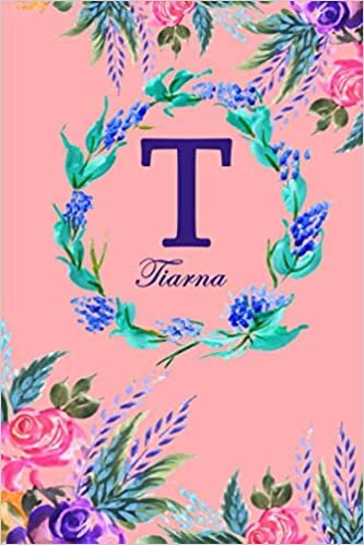 indir T: Tiarna: Tiarna Monogrammed Personalised Custom Name Daily Planner / Organiser / To Do List - 6x9 - Letter T Monogram - Pink Floral Water Colour Theme