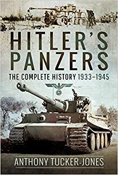 تحميل Hitler&#39;s Panzers: The Complete History 1933-1945