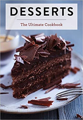 ダウンロード  Desserts: The Ultimate Cookbook 本
