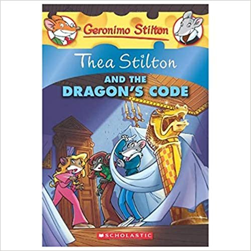 اقرأ Thea Stilton and the Dragon's Code: 01 by Geronimo Stilton - Paperback الكتاب الاليكتروني 