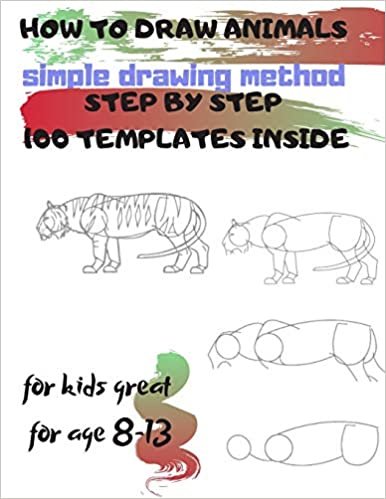 تحميل HOW TO DRAW ANIMALS simple drawing method STEP BY STEP 100 TEMPLATES INSIDE: SKETCHBOOK FOR KIDS 100 DRAWINGS Cool Stuff for kids great for age 8-13