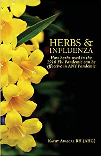 تحميل Herbs and Influenza: How herbs used in the 1918 flu pandemic can be effective in ANY pandemic
