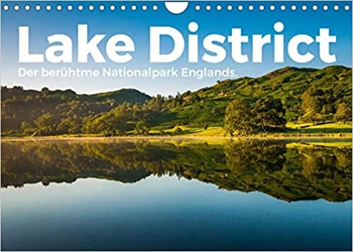 ダウンロード  Lake District - Der beruehmte Nationalpark Englands. (Wandkalender 2022 DIN A4 quer): Lake District! Wo koennte es nur fantastischer sein als in Lake District? (Monatskalender, 14 Seiten ) 本