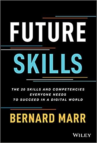 تحميل Future Skills: The 20 Skills and Competencies Everyone Needs to Succeed in a Digital World