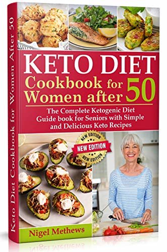 ダウンロード  Keto Diet Cookbook for Women After 50: The Complete Ketogenic Diet Guidebook for Seniors with Simple and Delicious Keto Recipes - Balance Hormones, Regain ... Fast (Diets for women 2) (English Edition) 本