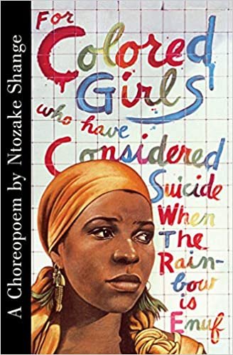 ダウンロード  For Colored Girls Who Have Considered Suicide When the Rainbow Is Enuf 本