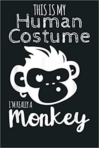 indir This Is My Human Costume I M Really A Monkey Cute Gift: Notebook Planner - 6x9 inch Daily Planner Journal, To Do List Notebook, Daily Organizer, 114 Pages