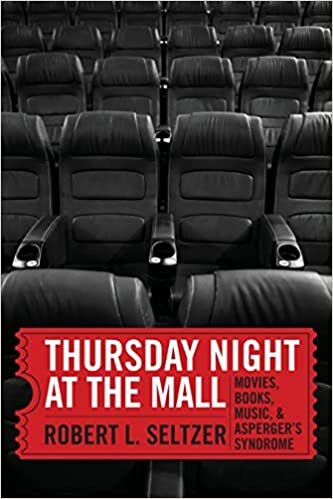 Thursday Night at the Mall: Movies, Books, Music, and Asperger's Syndrome