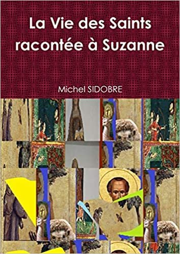 اقرأ La Vie des Saints racontee a Suzanne الكتاب الاليكتروني 
