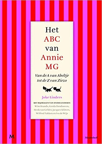 Het ABC van Annie MG: van de A van Abeltje tot de Z van Ziezo indir