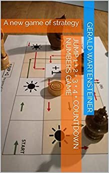 Jump 1 + 2 + 3 + 4 + Countdown Numbers Game: A new game of strategy (English Edition)