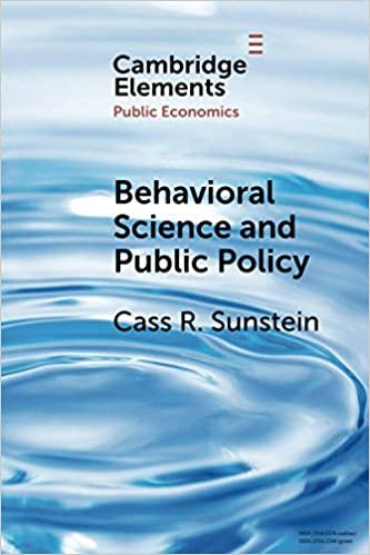 Behavioral Science and Public Policy (Elements in Public Economics) ダウンロード