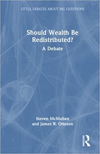 indir Should Wealth Be Redistributed?: A Debate (Little Debates about Big Questions)
