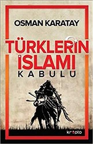 Türklerin İslamı Kabulü indir
