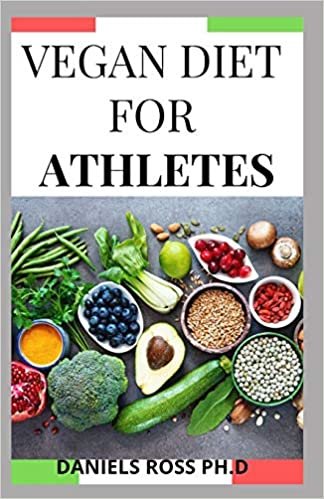 تحميل Vegan Diet for Athletes: Vegetarin plant-based diet plan for Healthy fitness and sports