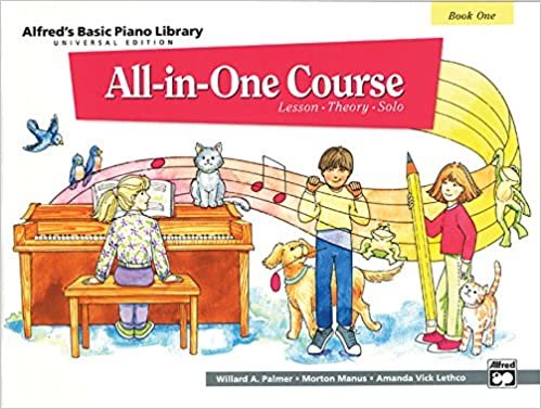ダウンロード  Alfred's Basic Piano Library All-in-One Course Book One: Universal Edition: Lesson, Theory, Solo 本