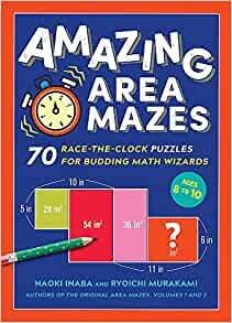 ダウンロード  Amazing Area Mazes: 70 Race-the-Clock Puzzles for Budding Math Wizards 本