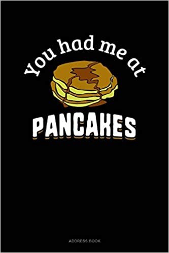 اقرأ You Had Me At Pancakes: Address Book الكتاب الاليكتروني 