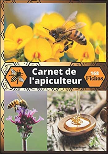 indir Carnet De L’Apiculteur: Cahier de suivi complet vos ruches et de la colonie / 168 fiches d’inspection à remplir sur la vie de vos abeilles et de la reine